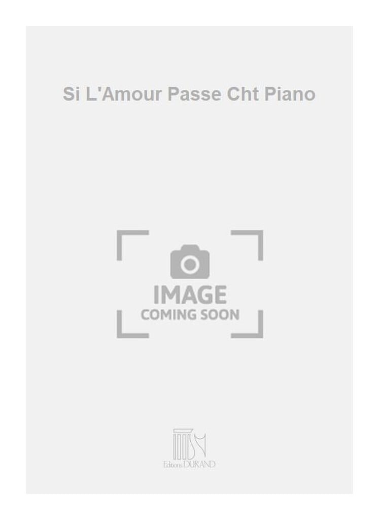 Si L'Amour Passe Cht Piano